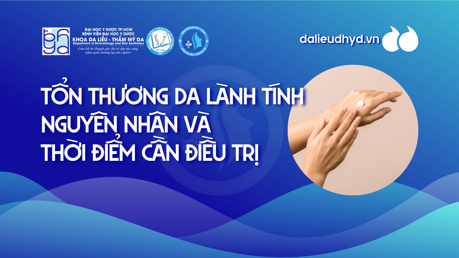 Tổn thương da lành tính: Nguyên nhân và thời điểm cần điều trị