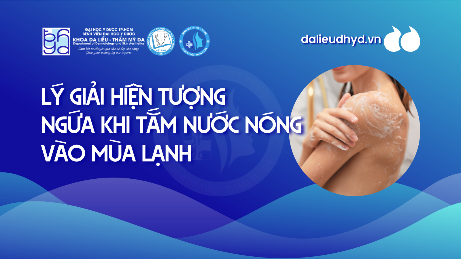 Lý giải hiện tượng ngứa khi tắm nước nóng mùa đông