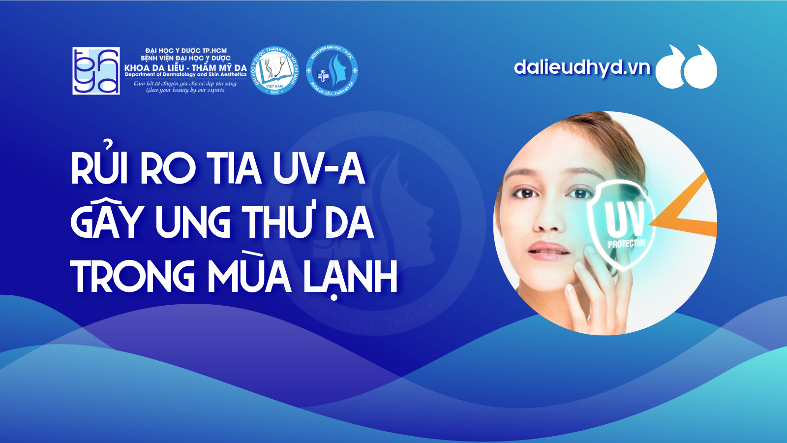 Rủi ro tia UVA gây ung thư da trong mùa lạnh