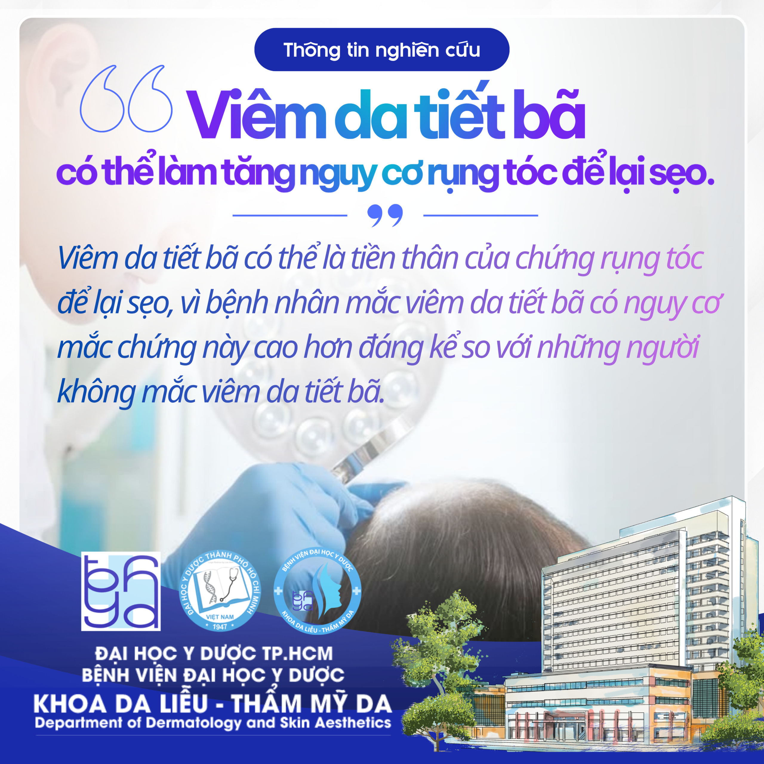 Viêm da tiết bã có thể là tiền thân của chứng rụng tóc để lại sẹo, vì bệnh nhân mắc viêm da tiết bã có nguy cơ mắc chứng này cao hơn đáng kể so với những người không mắc viêm da tiết bã.